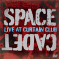 Space Cadet - Live at Curtain Club